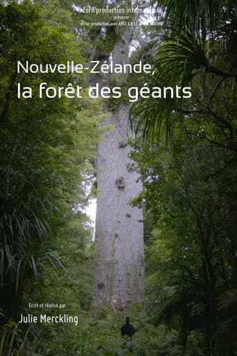 Nouvelle-Zélande, la forêt des géants