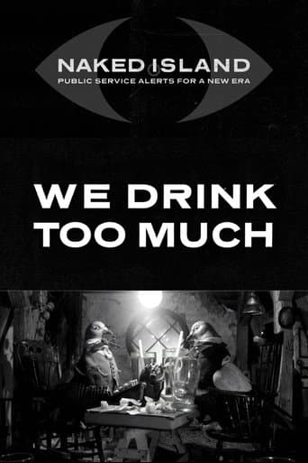 We Drink Too Much