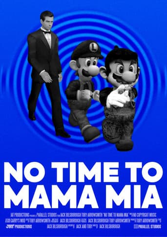No Time To Mama Mia
