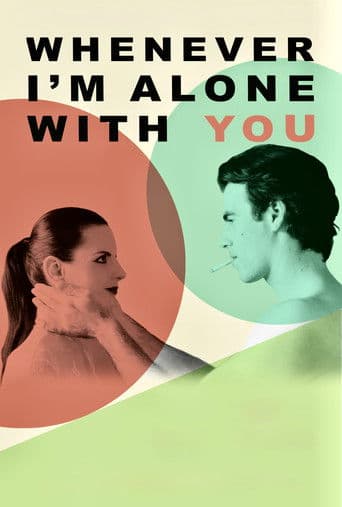 Whenever I'm Alone with You