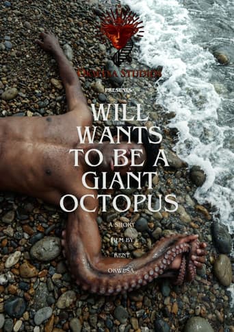 Will Wants To Be A Giant Octopus