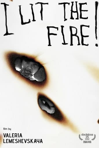 I Lit the Fire!