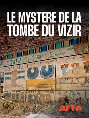 Égypte : Le Mystère du Tombeau du Vizir