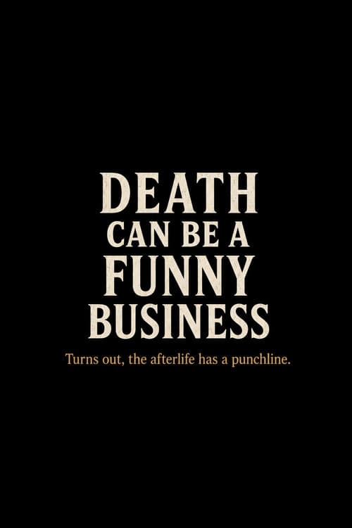 Death Can Be a Funny Business