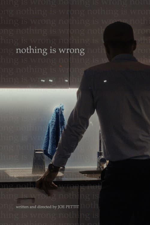 Nothing is Wrong