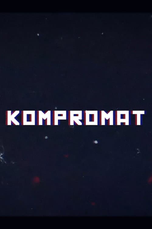 Kompromat: A John Sweeney Film