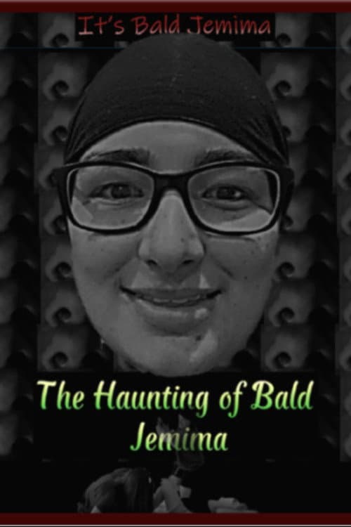 The Haunting of Bald Jemima