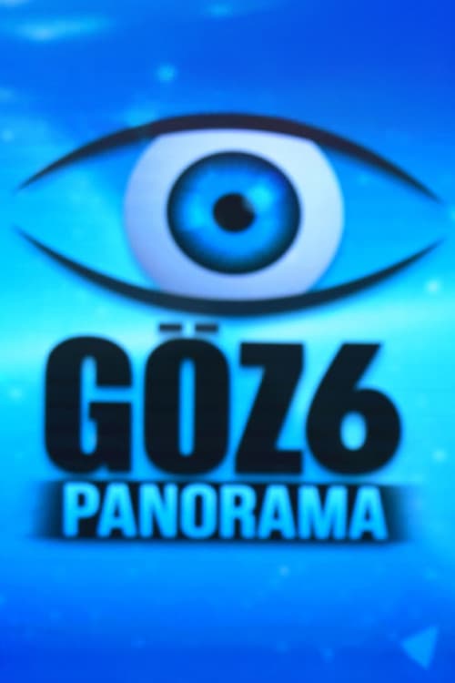 Göz 6 Panorama