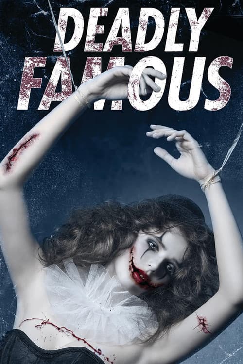 Deadly Famous
