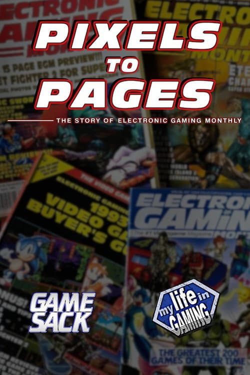 Pixels to Pages - The Story of Electronic Gaming Monthly