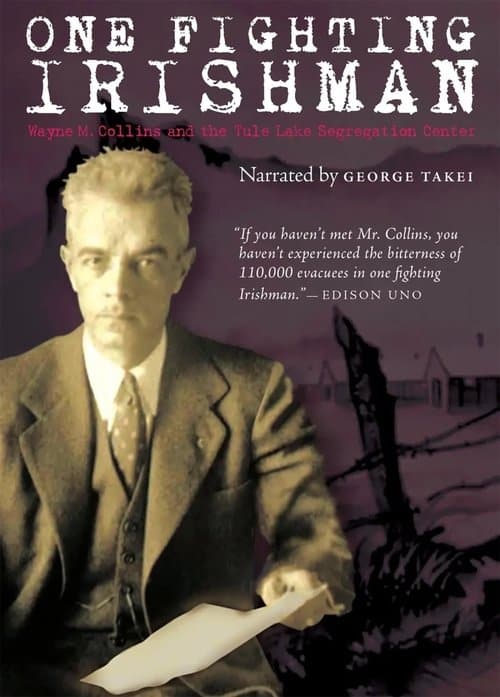 One Fighting Irishman: Wayne M. Collins and the Tule Lake Segregation Center