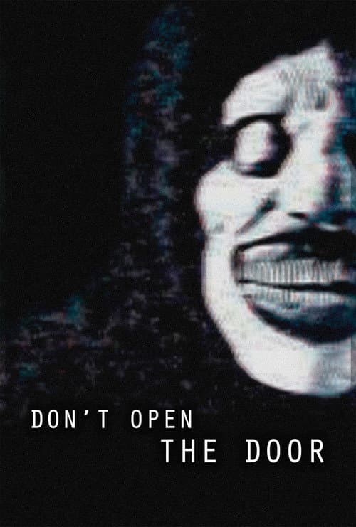 Don't Open the Door