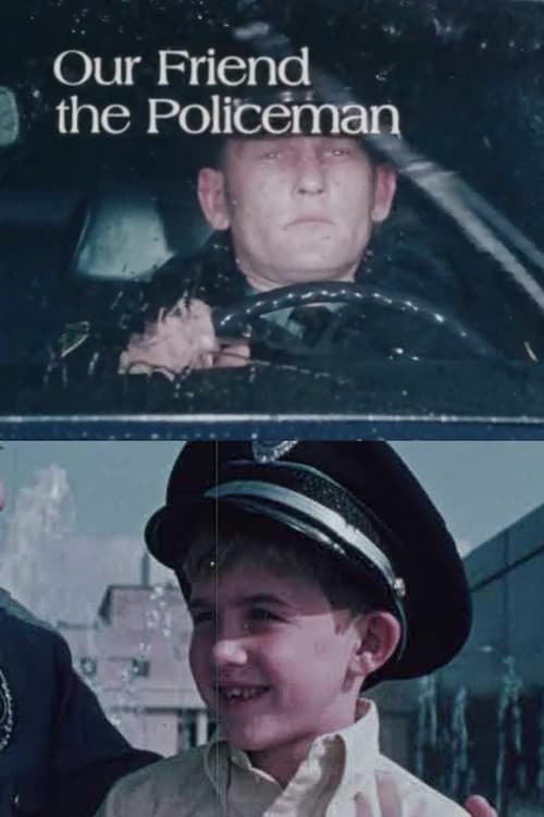 Our Friend the Policeman