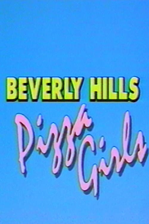 Beverly Hills Pizza Girls