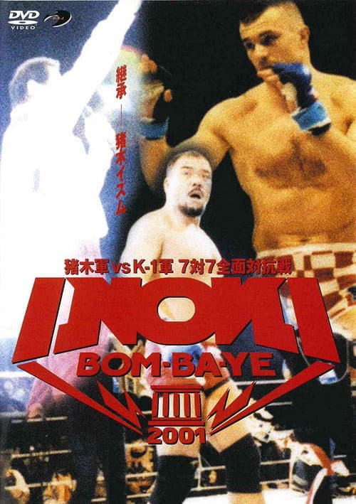 INOKI BOM-BA-YE 2001