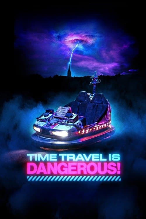 Time Travel Is Dangerous!