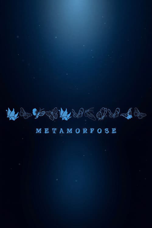 Metamorphosis