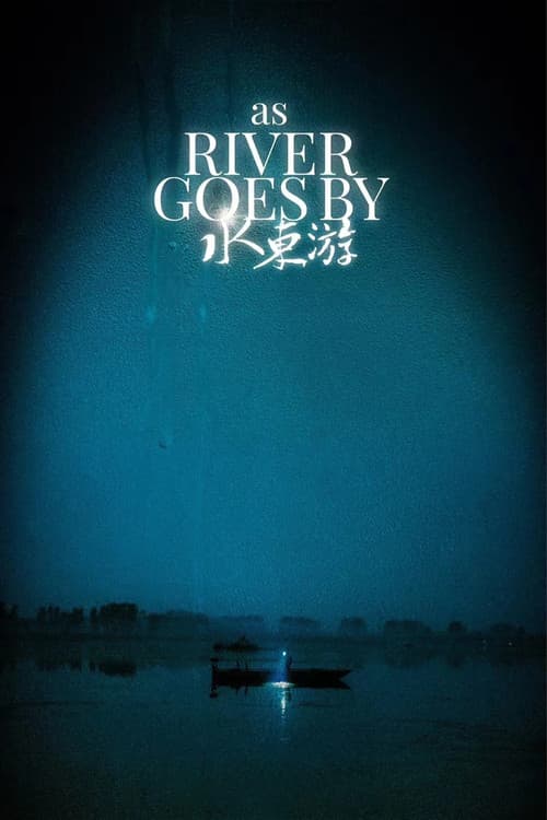 As the River Goes By