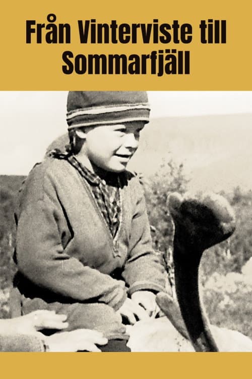 Från vinterviste till sommarfjäll