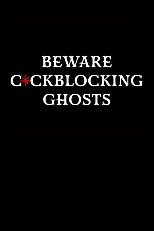 Beware C*ckblocking Ghosts