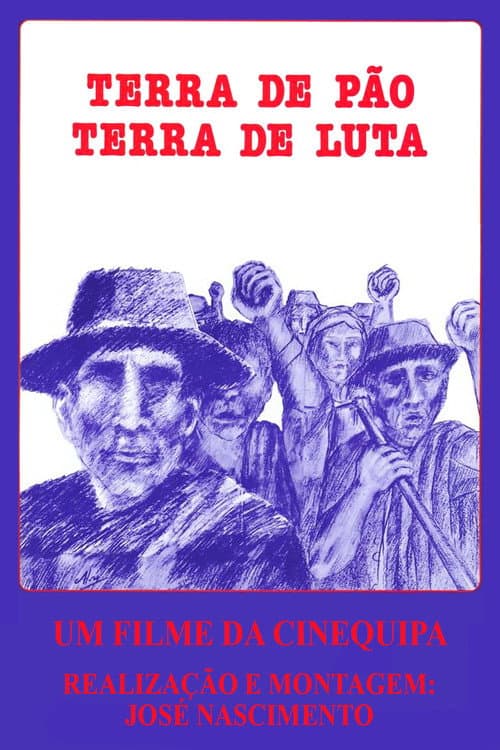 Terra de Pão, Terra de Luta