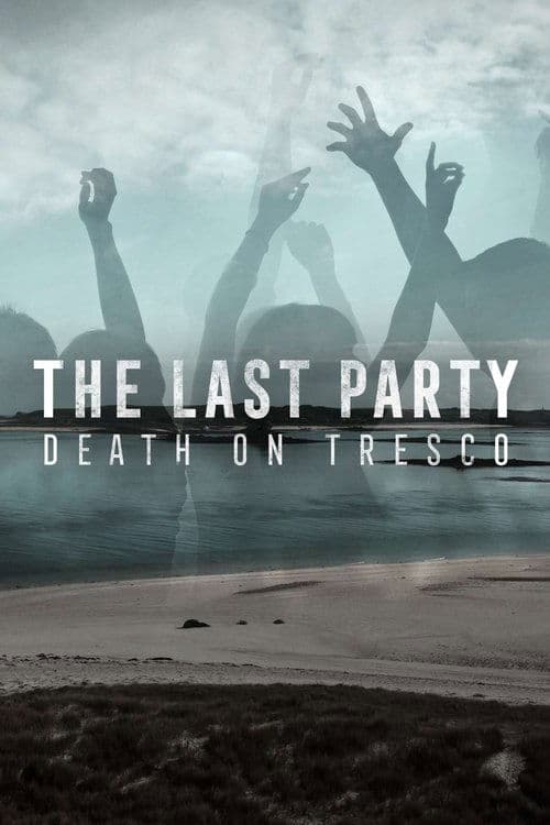 The Last Party: Death On Tresco