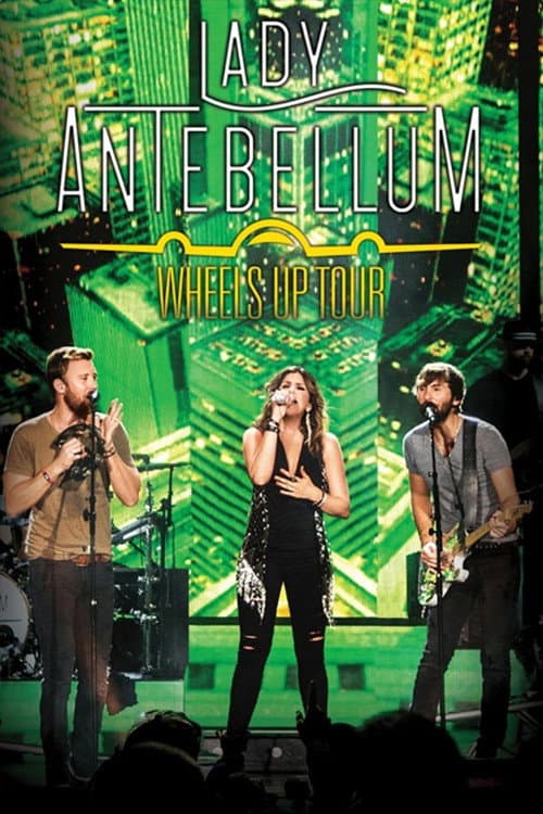 Lady Antebellum - Wheels Up Tour
