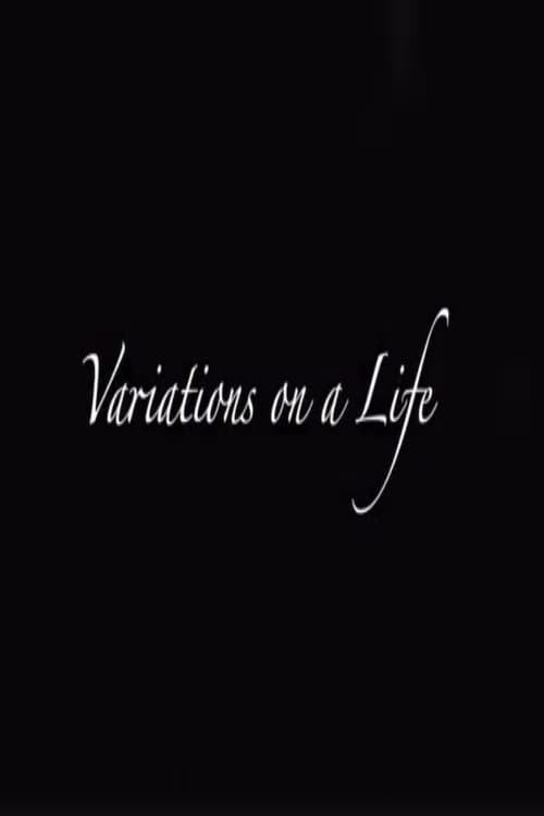 Variations on a Life