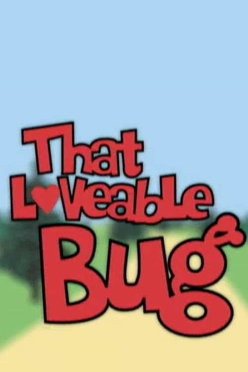 That Loveable Bug