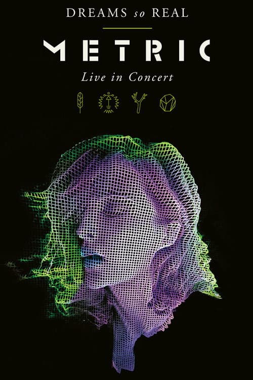 Metric: Dreams So Real  (Live In Concert)