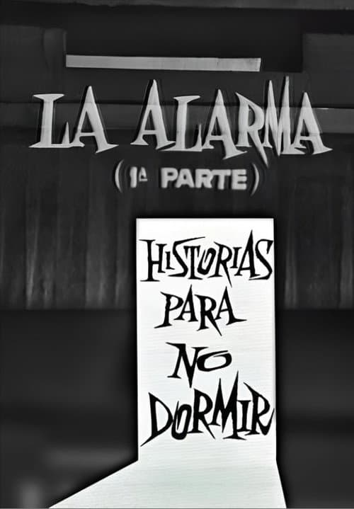 La alarma (1ª parte)