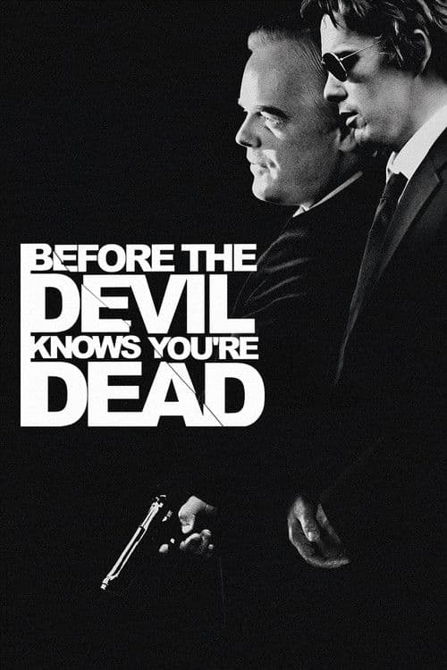 Before the Devil Knows You're Dead