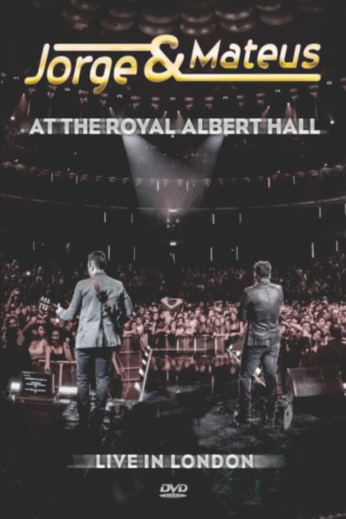 Jorge & Mateus At The Royal Albert Hall - Live In London