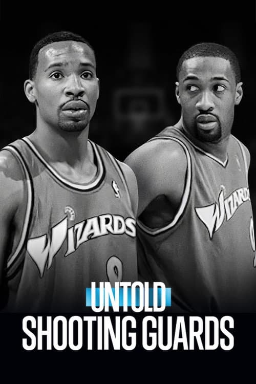 Untold: Shooting Guards