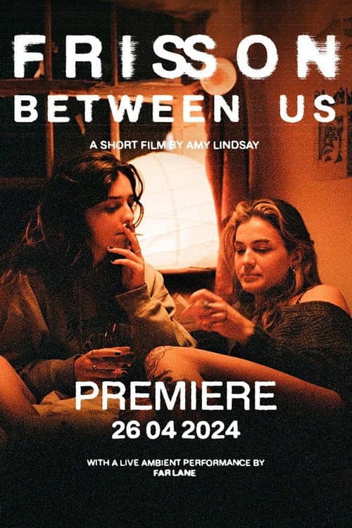 Frisson between Us