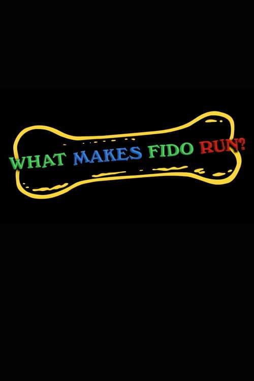 What Makes Fido Run?
