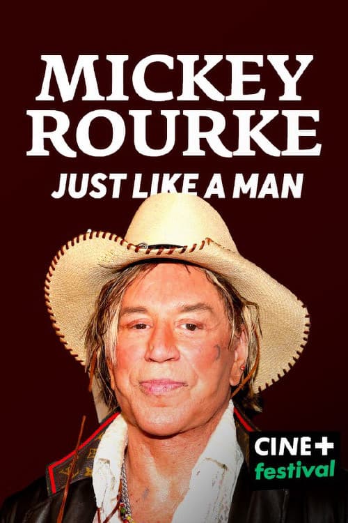 Mickey Rourke: Just Like a Man