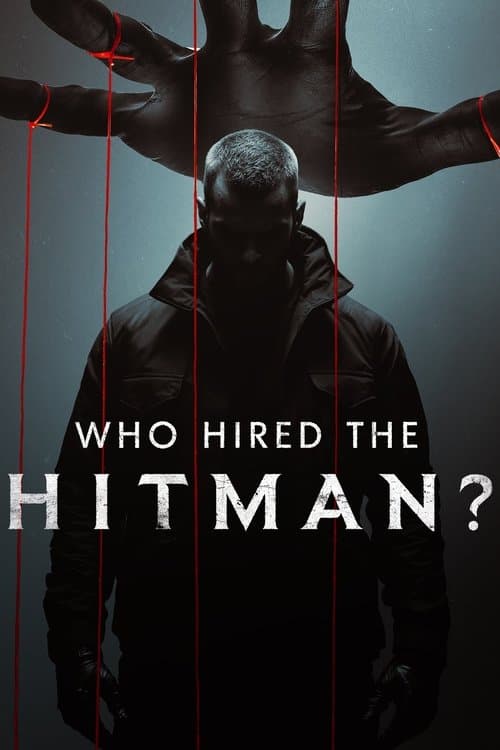 Who Hired the Hitman?