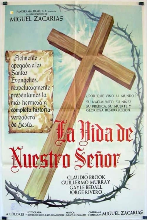 La Vida De Nuestro Señor Jesucristo