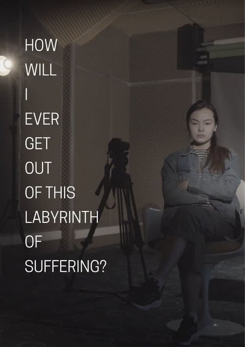 "How Will I Ever Get Out of This Labyrinth of Suffering?"