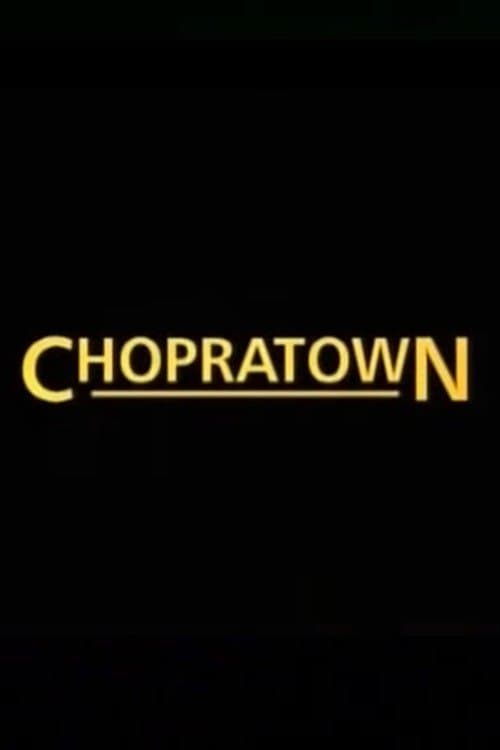 Chopratown