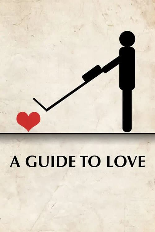 A Guide to Love