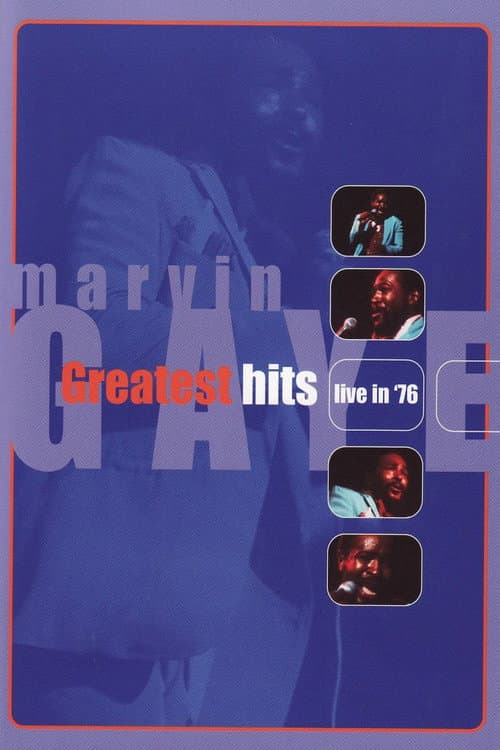 Marvin Gaye: Greatest Hits Live '76