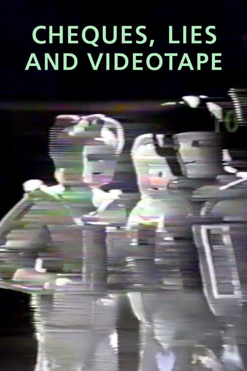 Cheques, Lies and Videotape