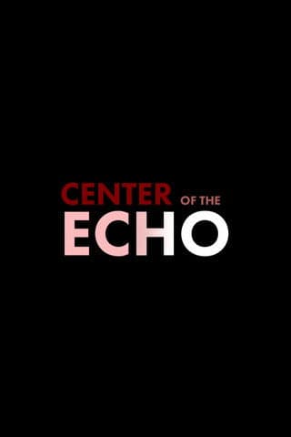 Center of the Echo