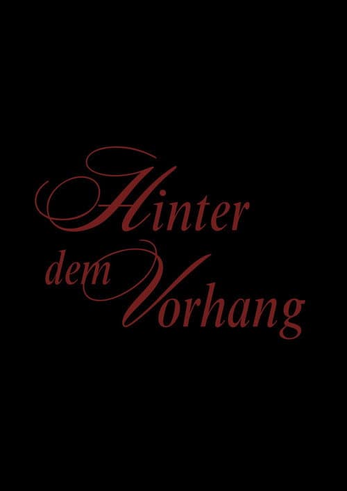 Hinter dem Vorhang