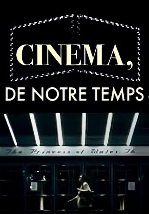 Cinéma, de notre temps