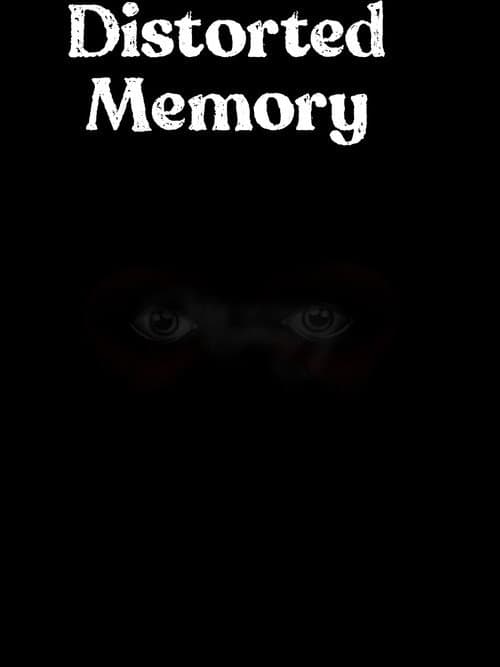 Distorted Memory