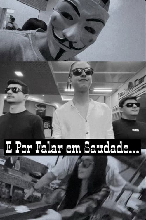 E Por Falar em Saudade...