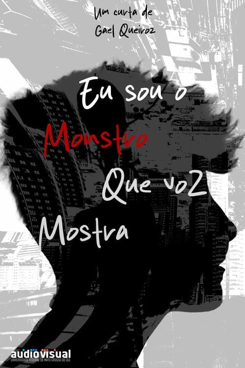 Eu Sou o Monstro que Voz Mostra